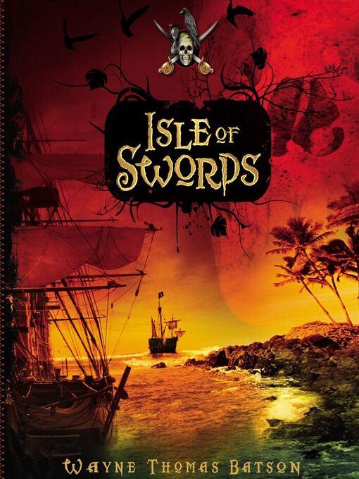 Title details for Isle of Swords by Wayne Thomas Batson - Available